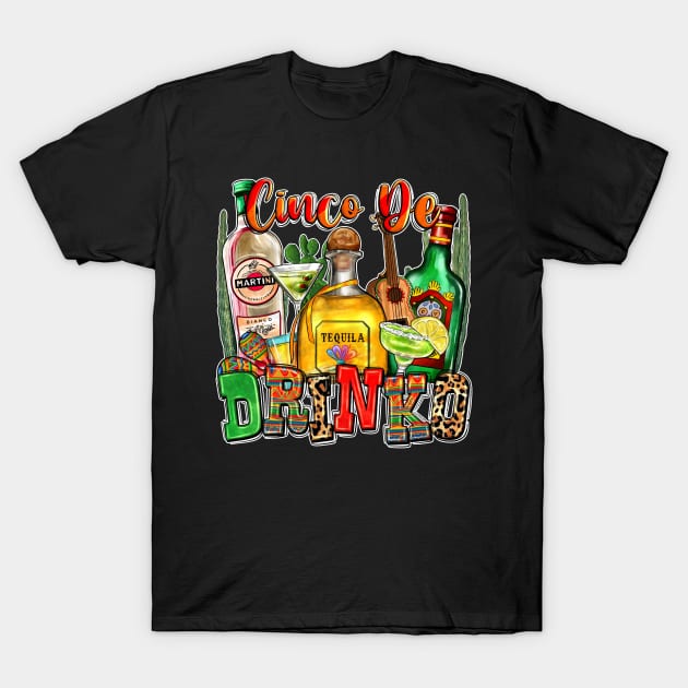 Mexico Wine Tequila Margarita Drink Cinco De Drinko Drinking T-Shirt by Satansplain, Dr. Schitz